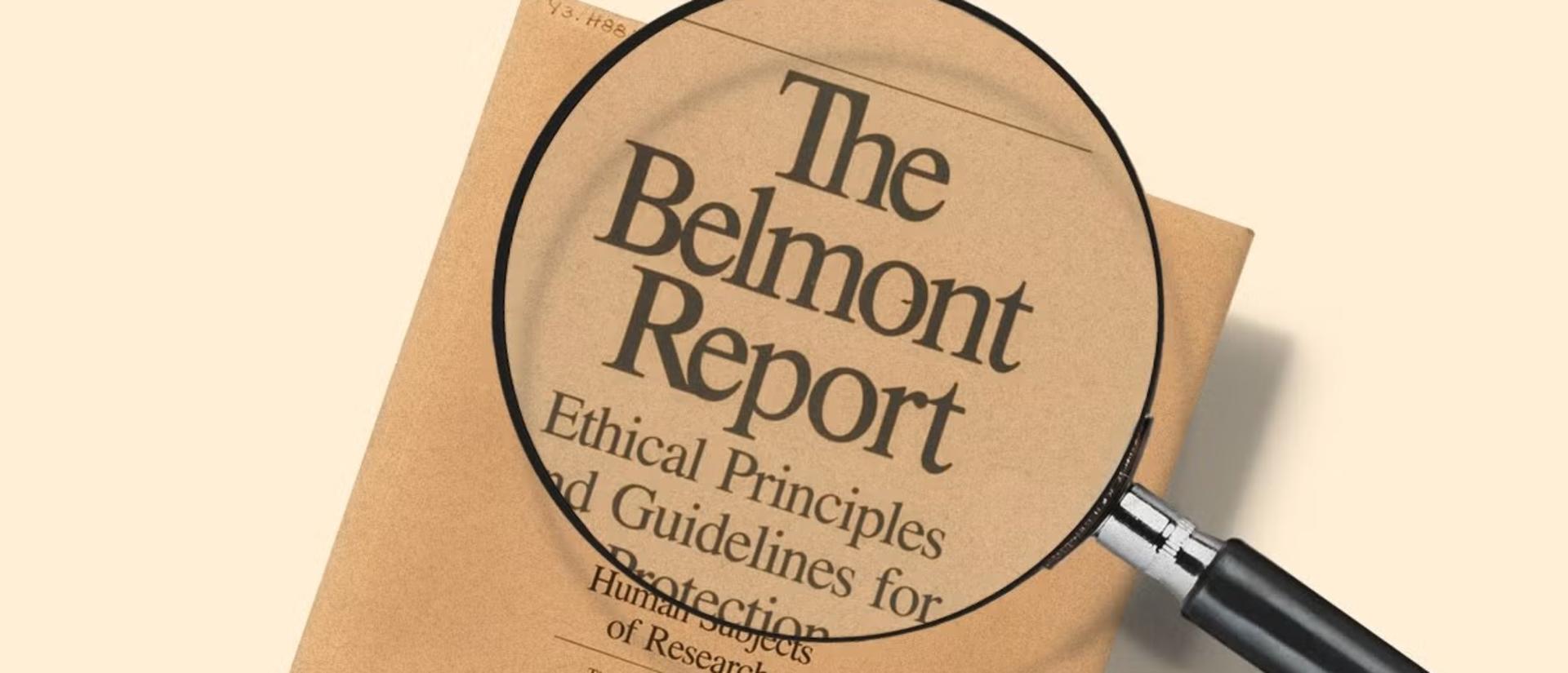 Belmont Report with title magnified through a magnifying glass